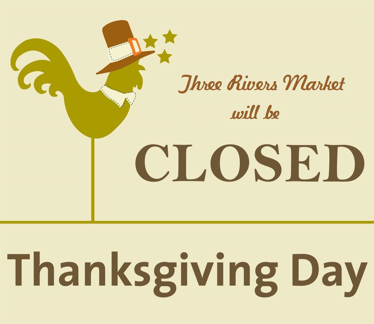 We will be closed on Thanksgiving Day - Three Rivers Market